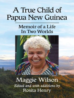 cover image of A True Child of Papua New Guinea